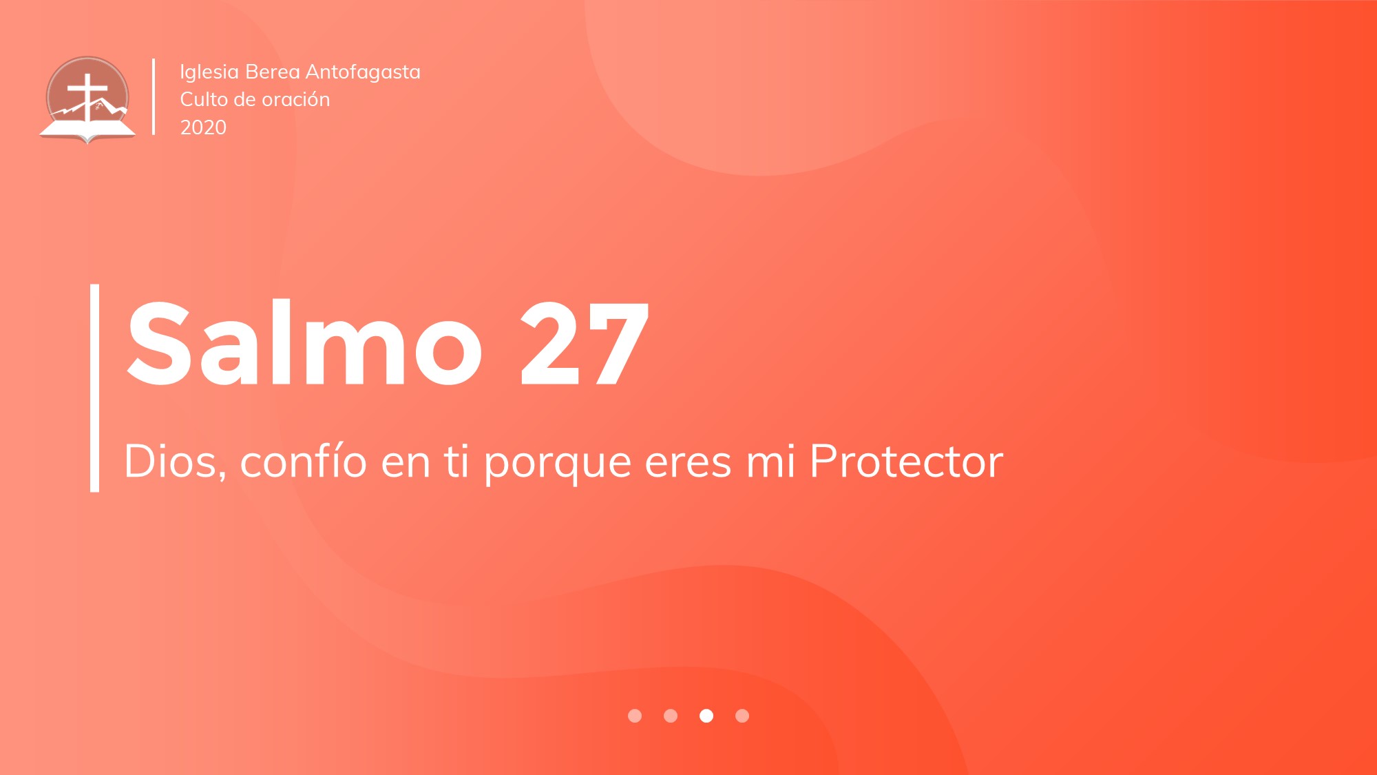 Orando los Salmos: Salmo 27 – Iglesia Berea Centro Bíblico de Antofagasta